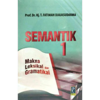 SEMANTIK 1 : Makna Leksikal dan Gramatikal