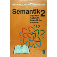 SEMANTIK 2 : Relasi Makna Paradigmatik, Sintagmatik, dan Derivasional