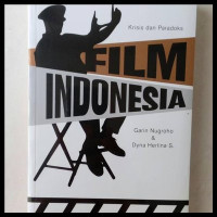 KRISIS DAN PARADOKS FILM INDONESIA