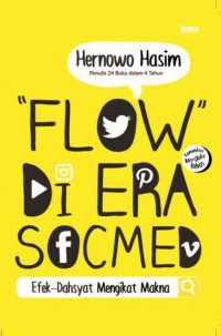 FLOW DIERA SOCMED Efek Dahsyat Mengikat Makna