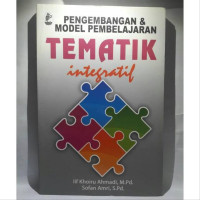 PENGEMBANGAN & MODEL PEMBELAJARAN ; TEMATIK INTEGRATIF