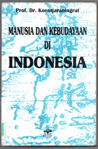 MANUSIA DAN KEBUDAYAAN DI INDONESIA