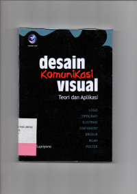 DESAIN KOMUNIKASI VISUAL: Teori dan Aplikasi