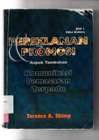 PERIKLANAN PROMOSI : Komunikasi Pemasaran Terpadu