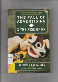 THE FALL OF ADVERTISING & THE RISE OF PR