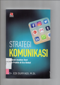 Strategi Komunikasi : Sebuah Analisis Teori dan Praktis di Era Global