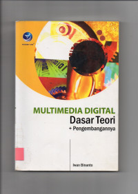 MULTIMEDIA DIGITAL : Dasar Teori + Pengembangannya