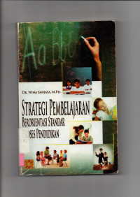 STRATEGI PEMBELAJARAN BERORIENTASI STANDAR PROSES PENDIDIKAN