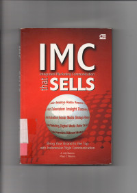 IMC : Integrated Marketing Communication that Sells