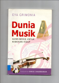 DUNIA MUSIK: Sains-Musik Untuk Kebaikan Hidup