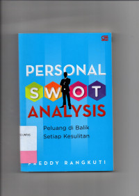 PERSONAL SWOT ANALYSIS : Peluang di Balik Setiap Kesulitan