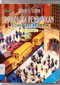 PSIKOLOGI PENDIDIKAN : Teori dan Praktik