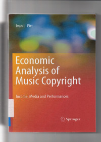 ECONOMIC ANALYSIS OF MUSIC COPYRIGHT: Income, Media and Performances