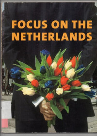 FOCUS ON THE NETHERLANDS