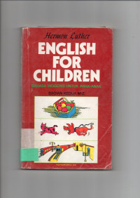 ENGLISH FOR CHILDREN : Bahasa Inggris Untuk Anak-anak