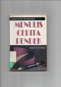 SELUK-BELUK & PETUNJUK : MENULIS CERITA PENDEK