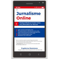 JURNALISME ONLINE : Panduan Membuat Konten Online