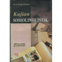 KAJIAN SOSIOLINGUISTIK : Ihwal Kode dan Alih Kode