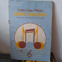 LAGU LAGU PILIHAN ISMAIL MARZUKI DILENGKAPI NOT BALOK DAN NOT ANGKA