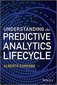 UNDERSTANDING THE PREDICTIVE ANALYTICS LIFECYCLE