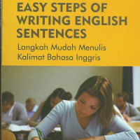 EASY STEPS OF WRITING ENGLISH SENTENCES: Langkah Mudah Menulis Kalimat Bahasa Inggris