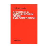 A FIRST BOOK IN COMPREHENSION, PRECIS AND COMPOSITION