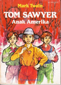 TOM SAWYER : ANAK AMERIKA