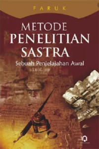 METODE PENELITIAN SASTRA : Sebuah Penjelajahan Awal