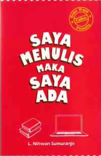 SAYA MENULIS MAKA SAYA ADA