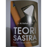 TEORI SASTRA ; Kajian Teori dan Praktik