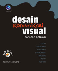 DESAIN KOMUKASI VISUAL : teori dan aplikasi