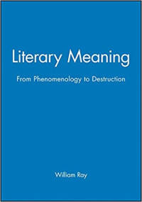 LITERARY MEANING : From Phenomenology to Deconstruction