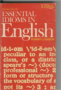 ESSENTIAL IDIOMS IN ENGLISH