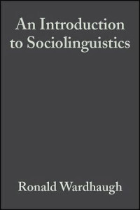 AN INTRODUCTION TO SOCIOLINGUISTICS