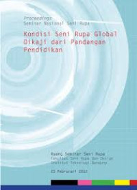 Kondisi Seni Rupa Global Dikaji dari Pandangan Pendidikan