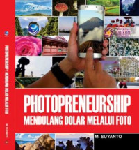 PHOTOPRENEURSHIP, Mendulang Dolar Melalui FOTO