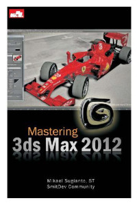 Mastering 3 ds Max 2012