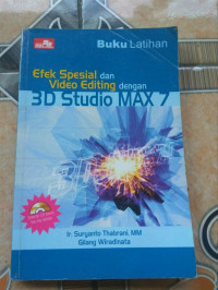 Efek Spesial dan Video editing dengan 3 D Studio Max 7