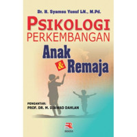 PSIKOLOGI PERKEMBANGAN ANAK & REMAJA