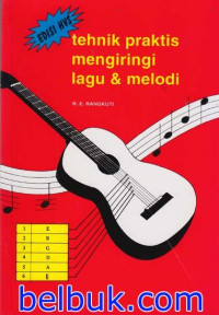 Teknik Praktis Mengiringi Lagu & Melodi