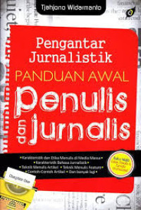 Pengantar Jurnalistik Panduan Awal Penulis dan Jurnalis