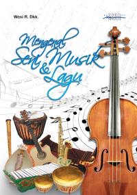 MENGENAL SENI MUSIK & LAGU