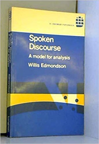 SPOKEN DISCOURSE : A Model For Analysis