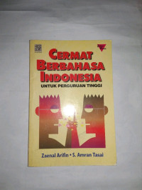 CERMAT BERBAHASA INDONESIA : Untuk Perguruan Tinggi